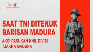 Sisi Gelap Pasukan Barisan Tjakra Madura, Pribumi Pro Belanda dalam Sejarah Indonesia