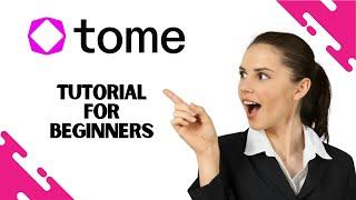 How to Use Tome.app - Tome AI Tutorial for Beginners (Make Stunning Presentations!)