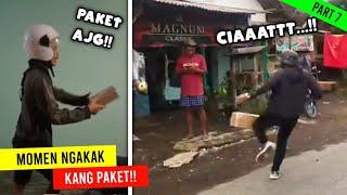 Paket.. Ajg..!! Inilah Deretan Momen NGakak Yang Dialami Kang PAKET  - Part 7