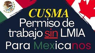 CUSMA - Permiso de trabajo para Canadá sin LMIA