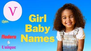 V Letter Girl baby names | Modern and Unique