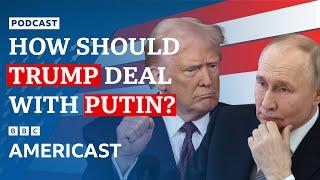 How should President Trump deal with President Putin? | BBC News