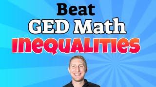 How to Easily Beat GED Math Inequality Questions