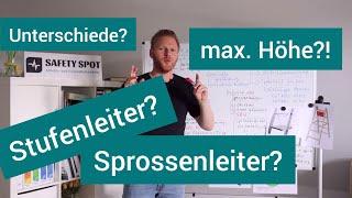 Sprossenleiter noch erlaubt? Was sind Stufenleitern? Einhängetritt erklärt