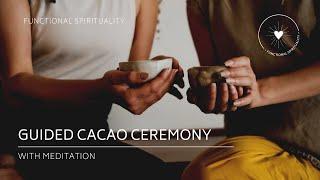 Guided Cacao Ceremony Meditation