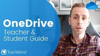 OneDrive Student & Teacher Guide