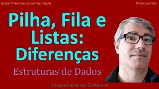 Listas, Pilhas e Filas em Estruturas de Dados - Qual a diferença?