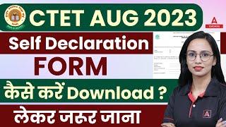 CTET Self Declaration Form 2023 | CTET Admit Card 2023