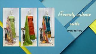 Dress Factory - Trendy Salwar Suits & Dress Materials 2021 at wholesale price, support resellers