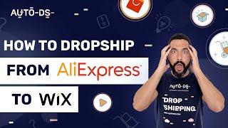 How To Dropship From AliExpress To Wix | A Beginners Guide 