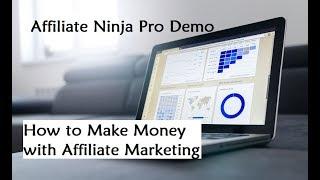 Affiliate Ninja Pro Demo - How to Make Money with Affiliate Marketing