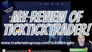 The Futures Fanatic's TickTick Trader Review