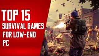 15 Best Survival Games for Low-End PC & Laptop | Low-End & Potato PC Games