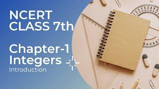 Introduction-Integers-Chapter 1 -Mathematics Class 7-NCERT