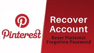 How to Recover Pinterest Account l Reset Password Pinterest.com