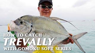 How to Catch Trevally (Sagai) with Storm Gomoku Soft Series Micro Soft Plastics