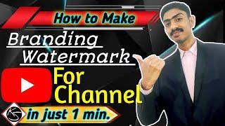 Youtube branding watermark |  Youtube channel watermark size | youtube branding | How to create