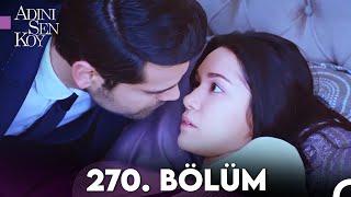 Adını Sen Koy 270. Bölüm (Uzun Versiyon)