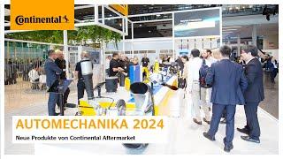 Innovationen im Automotive Aftermarket - Neue Produkte von Continental auf der Automechanika 2024