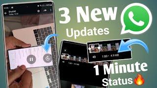 3 Whatsapp New Update | upload 1 minute status on whatsapp new feature | whatsapp updates 