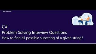How to find all possible substring of a given string?  | C#  Interview Question | ASP.NET Core | MVC