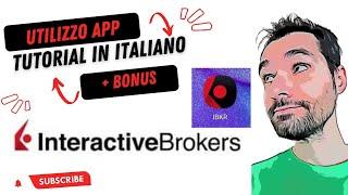 TUTORIAL alla APP di INTERACTIVE BROKERS (+ bonus) in italiano