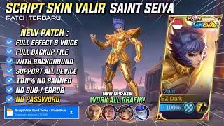 UPDATE | Script Skin Valir Saint Seiya No Password | Full Effect Voice | Patch Terbaru