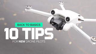 10 TIPS FOR NEW DRONE PILOTS