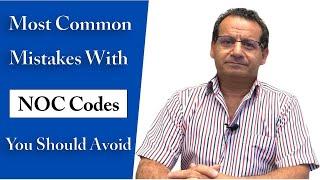 What are the most common mistakes with NOC codes?