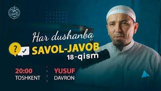 #018 Savol javoblar | Ustoz Yusuf Davron