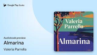 Almarina by Valeria Parrella · Audiobook preview