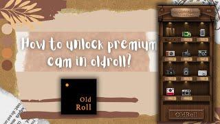 how to unlock premium cam in old roll | easy! | HOW? Vlogs 2022