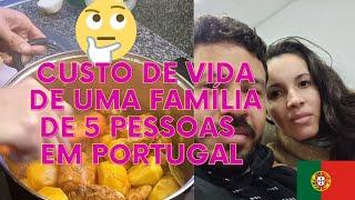 Custo de vida de uma Família de 5 pessoas aqui em Portugal  