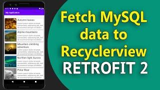 Retrofit android tutorial - Fetch MySQL data to RecyclerView using Retrofit