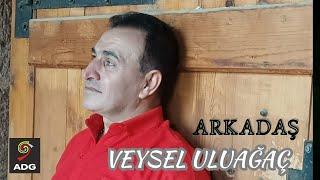 Veysel Uluağaç  Arkadaş