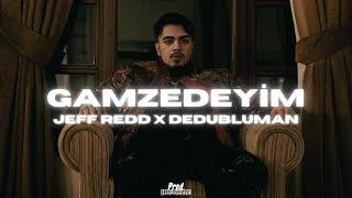 Dedublüman x Jeff Redd - GAMZEDEYİM (4K Remix Video) prod.@driplyrs