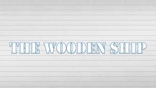 The Wooden Ship