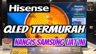 REVIEW TV HISENSE QLED 55Q6N NEW 2024