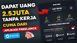 CARA DAPAT UANG TANPA KERJA  APLIKASI FREELANCE PENGHASIL UANG -CARA MENDAPATKAN UANG DARI INTERNET