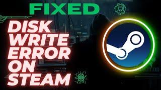 Fix DISK WRITE ERROR on Steam 2024 | Easy Solutions! Can't Update Game