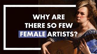 Why are there so few female artists?