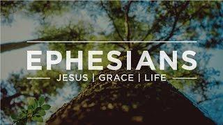 Ephesians: Relationships In Christ