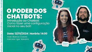 O Poder dos Chatbots: Introdução ao Chatbot: Como fazer uma configuração Inicial no seu bot!