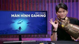 Một số tips nên biết để dùng MÀN HÌNH GAMING hiệu quả hơn!