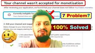 my youtube channel got monetized  | Your Channel wasn't accepted for monetization fixed |