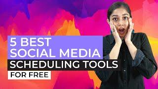 5 Free Social Media Scheduling Tools For 2022