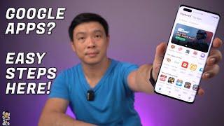 Quick Guide on How To Install Google Apps from Huawei App Gallery!