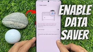 How to Enable Data Saver on Samsung Galaxy Smartphone