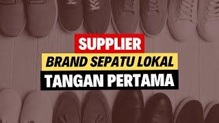  5 Supplier Sepatu Lokal Dari Distributor Tangan Pertama Dengan Model Keren!