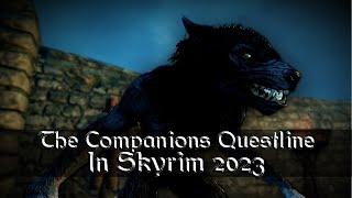 The Companions Questline in 2023